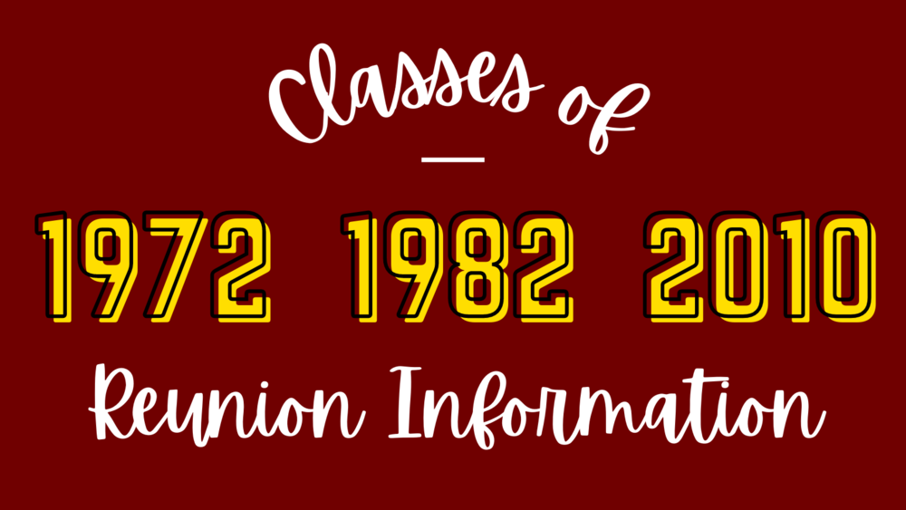Classes of 1972 1982 2010 Reunion Information