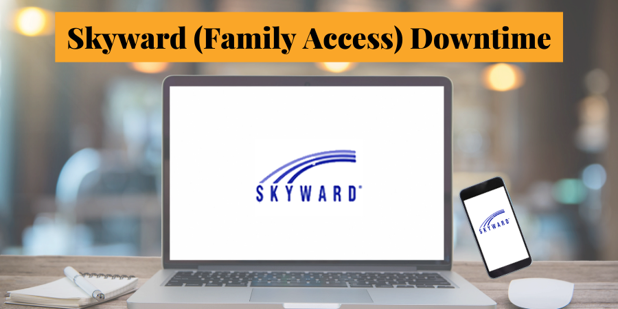 Skyward (Family Access) Downtime