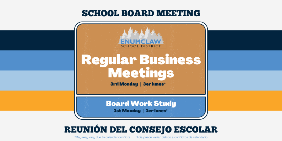 Regular Business Meetings 3rd Monday and Board Work Study 1st Monday
