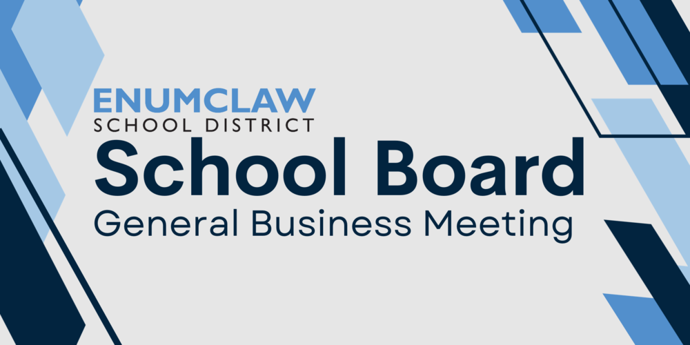 Enumclaw School District School Board General Business Meeting