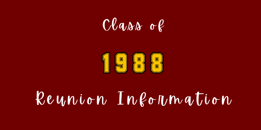 Class of 1988 Reunion Information