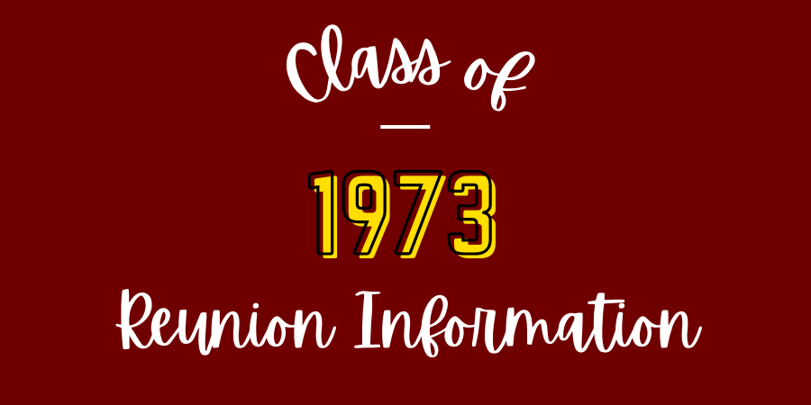 Class of 1973 Reunion Information
