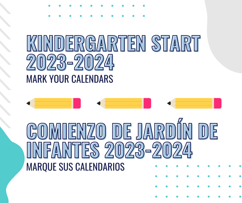 Kindergarten Start 2023-2024, Mark Your Calendars